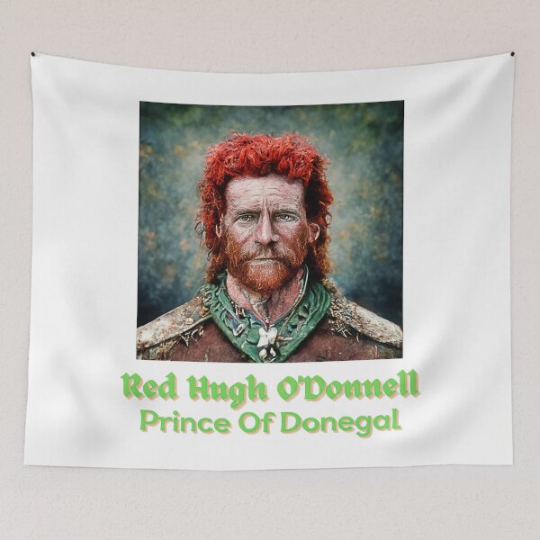 Item preview, Red Hugh O'Donnell Prince Of Donegal Tyrconnell designed and sold by OliDesigns.