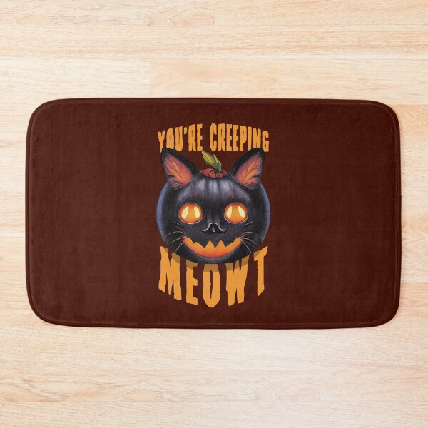 Item preview, You're Creeping Meowt | Black Cat Funny Saying For Halloween designed and sold by TMBTM.