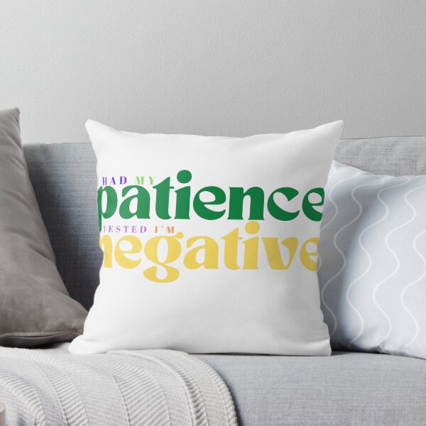Item preview, I had my patience tested I m negative/ Funny Sarcastic/ Women/Trendy designed and sold by Alexa5454.