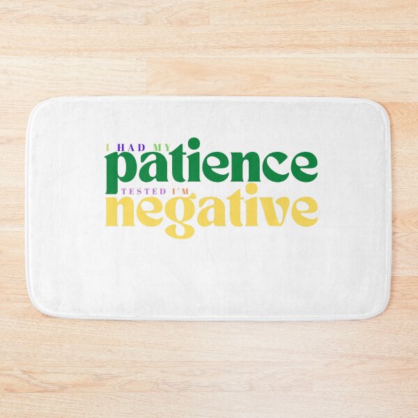 Item preview, I had my patience tested I m negative/ Funny Sarcastic/ Women/Trendy designed and sold by Alexa5454.