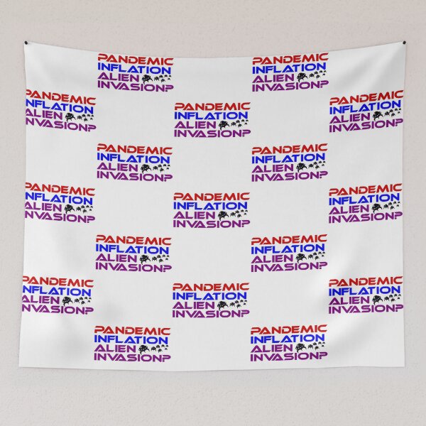 Item preview, Inflation Survivor Pandemic Inflation Alien Invasion They Are Coming designed and sold by Sonatablue.