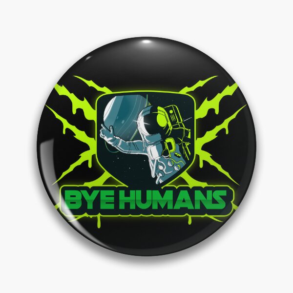 Item preview, BYE HUMANS designed and sold by MJ96-PRO.