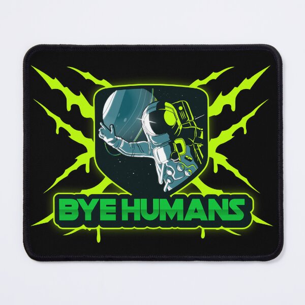Item preview, BYE HUMANS designed and sold by MJ96-PRO.