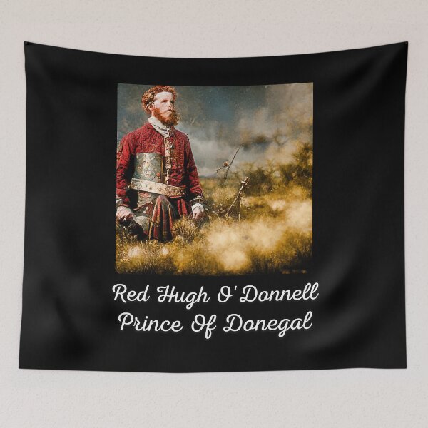 Item preview, Red Hugh O'Donnell Prince Of Donegal Tyrconnell designed and sold by OliDesigns.