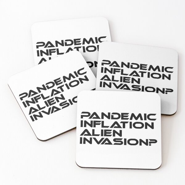 Item preview, Inflation Survivor Pandemic Inflation Alien Invasion They Are ComingFor Us designed and sold by Sonatablue.