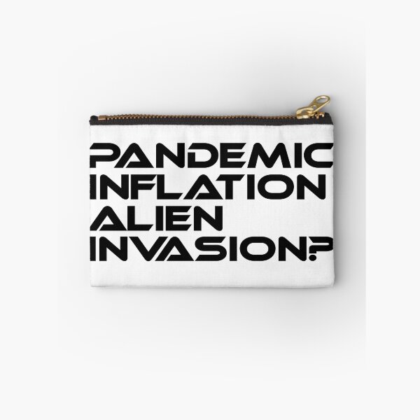 Item preview, Inflation Survivor Pandemic Inflation Alien Invasion They Are ComingFor Us designed and sold by Sonatablue.