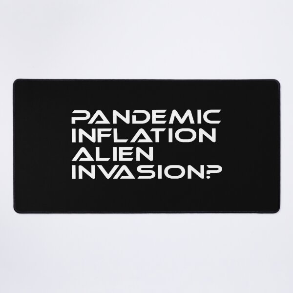 Item preview, Inflation Survivor Pandemic Inflation Alien Invasion Space Travel designed and sold by Sonatablue.