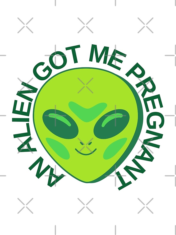 "An Alien Got Me Pregnant, Sims Meme" Art Print for Sale by