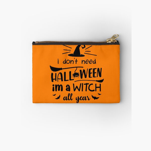 Item preview, I don't need Halloween i'm a witch all year designed and sold by SAFREN.