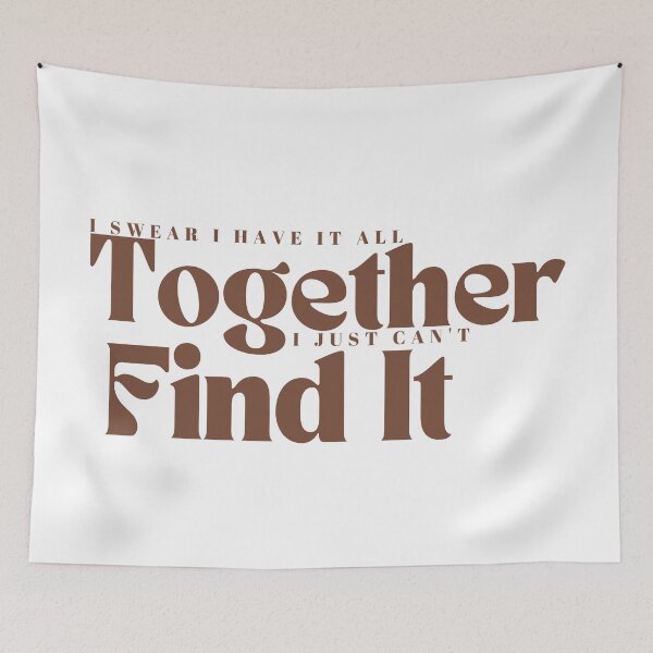 Item preview,  I Swear I Have It All Together I Just Can't Find It/ Mom / Teacher/ Funny/Sarcastic designed and sold by Alexa5454.