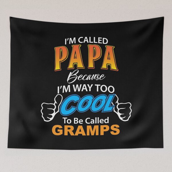 Item preview, I'm Called Papa Because I'm Way Too Cool designed and sold by TheFlying6.