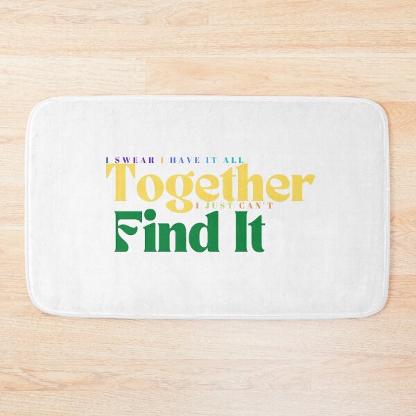 Item preview,  I Swear I Have It All Together I Just Can't Find It/ Mom / Teacher/ Funny/Sarcastic designed and sold by Alexa5454.