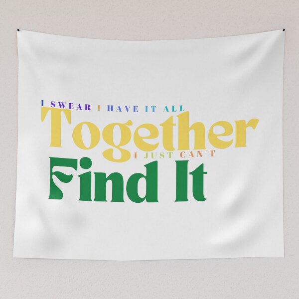 Item preview,  I Swear I Have It All Together I Just Can't Find It/ Mom / Teacher/ Funny/Sarcastic designed and sold by Alexa5454.
