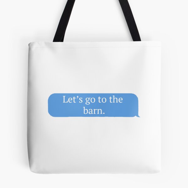Item preview, Let's Go To The Barn Text designed and sold by thepunchypoodle.