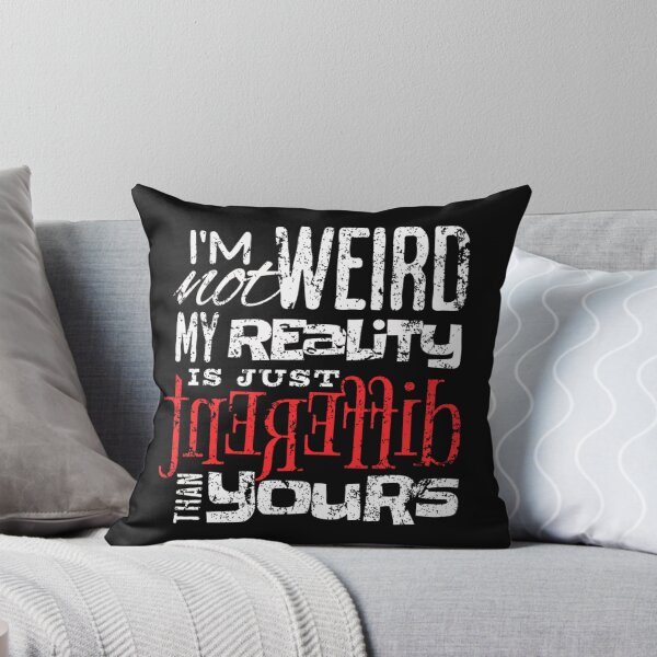 Item preview, I'm Not Weird designed and sold by weeomano.