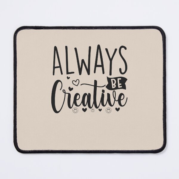 Item preview, ALWAYS BE CREALIVE designed and sold by sams-eshophere.