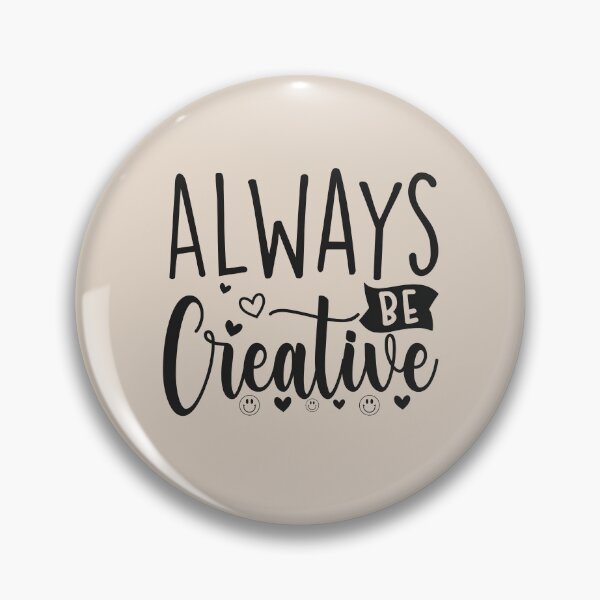 Item preview, ALWAYS BE CREALIVE designed and sold by sams-eshophere.