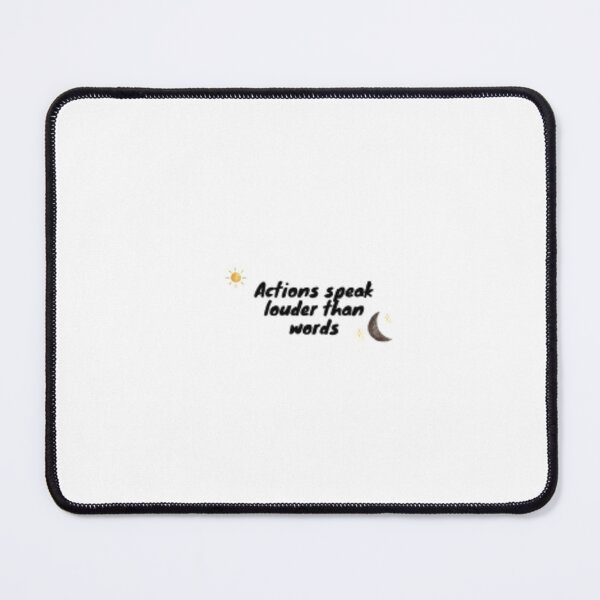 Item preview, actions speak louder than words designed and sold by MANOCREATIVITY.