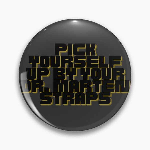 Item preview, Pick Yourself Up By Dr. Marten Straps designed and sold by Pink Ribbon.