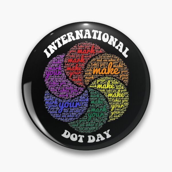 Item preview, Funny Retro International Dot Day Make Your Mark, Rainbow Dot Day Quote designed and sold by ghostsanda.