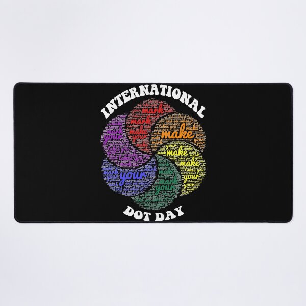 Item preview, Funny Retro International Dot Day Make Your Mark, Rainbow Dot Day Quote designed and sold by ghostsanda.