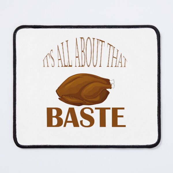 Item preview, ITS ALL ABOUT THAT BASTE NEW STYLE designed and sold by rachidkams.