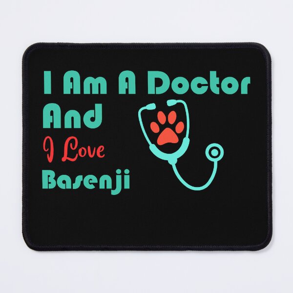 Item preview, i am a doctor and i love Basenji designed and sold by Jadir.