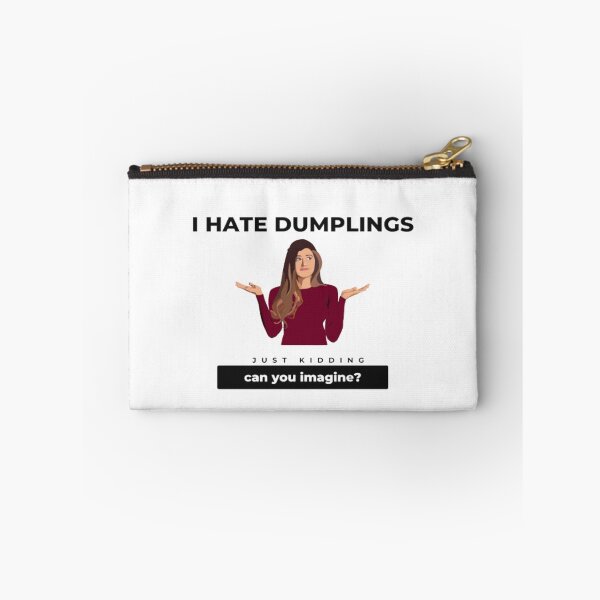 Item preview, Hate Dumplings I Hate Dumplings Just Kidding Can You Imagine | Light Background designed and sold by embaarc.