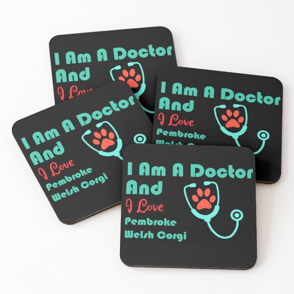 Item preview, i am a doctor and i love Pembroke Welsh Corgi designed and sold by Jadir.