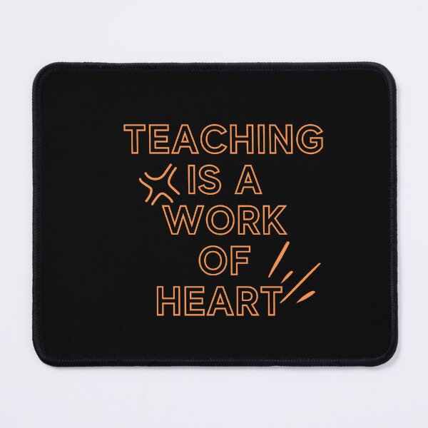 Item preview, Teaching is a work of Heart designed and sold by Saimia.