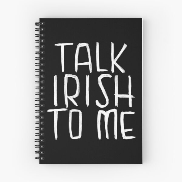 Item preview, Ireland, Talk Irish To Me designed and sold by badlydrawnbabe.