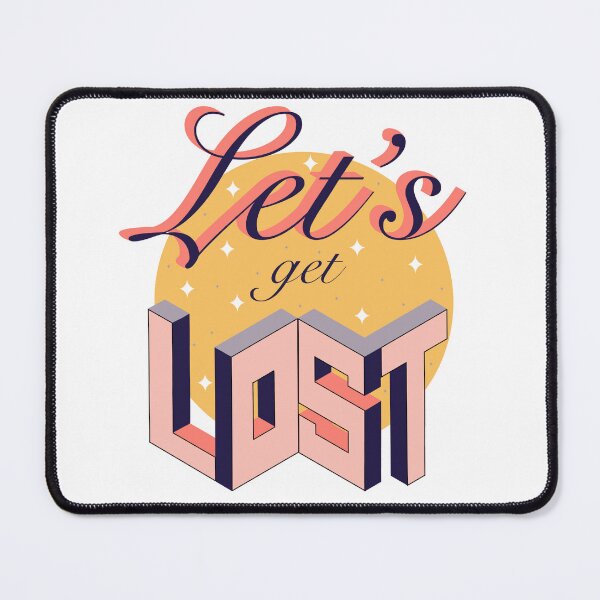 Item preview, Let’s get lost designed and sold by This is Taliah.