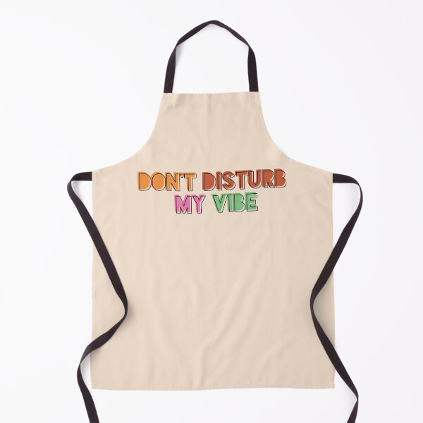 Item preview, Don't Disturb My Vibe designed and sold by bolimj.