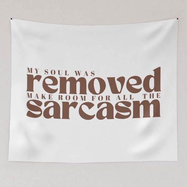 Item preview, my soul was removed to make room for all  the sarcasm/Sarcastic Sarcasm / Funny  Sayings, Humorous / Funny Gift designed and sold by Alexa5454.