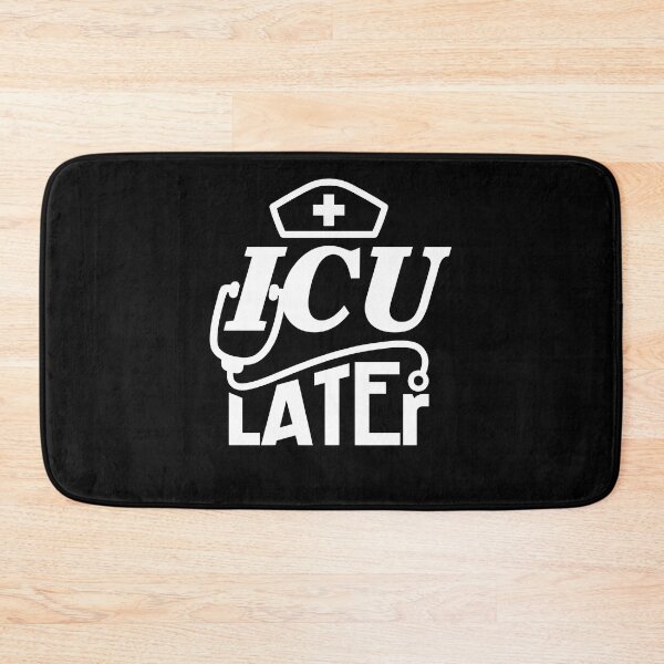 Item preview, Funny ICU Nurse Later Intensive Care Unit designed and sold by Betsytiptoe.