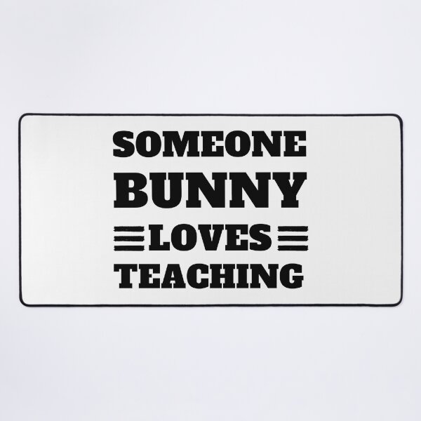 Item preview, Some Bunny Loves Teaching designed and sold by madraso.