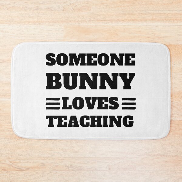 Item preview, Some Bunny Loves Teaching designed and sold by madraso.