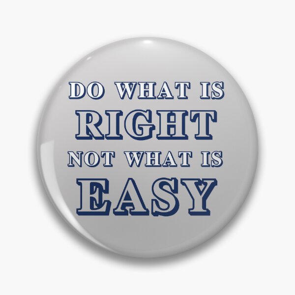 Item preview, do what is right not what is easy designed and sold by manardesign.