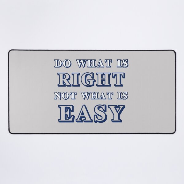 Item preview, do what is right not what is easy designed and sold by manardesign.