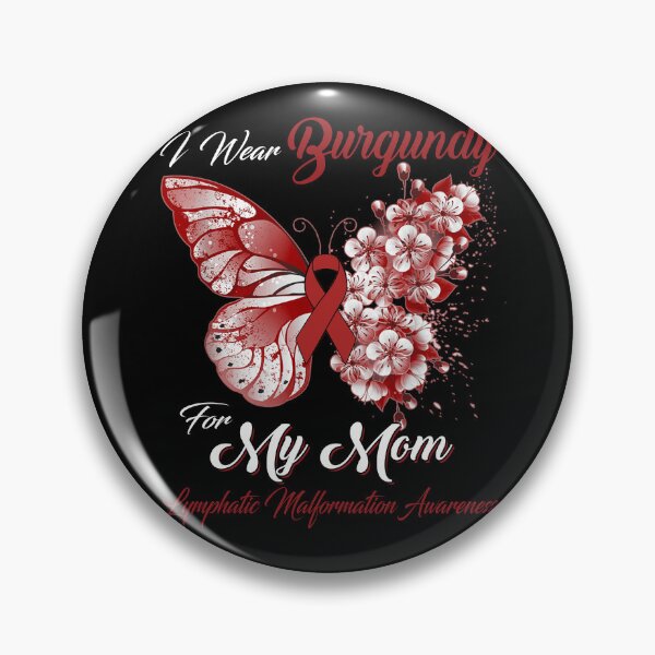 Item preview, I Wear Burgundy For My Mom Lymphatic Malformation Awareness Butterfly Ribbon Gifts designed and sold by Adropine.