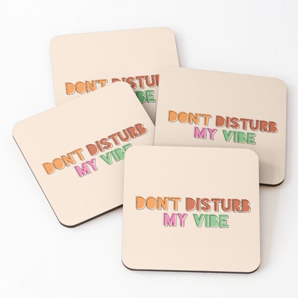 Item preview, Don't Disturb My Vibe designed and sold by bolimj.