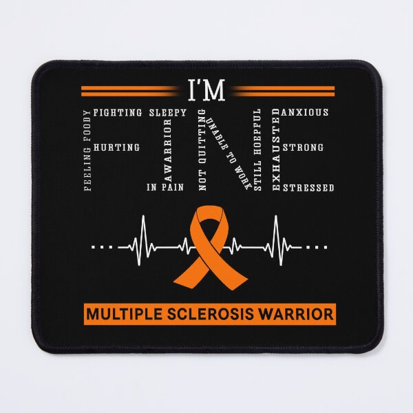 Item preview, I'm Fine Multiple Sclerosis Warrior Support Multiple Sclerosis Awareness Gifts designed and sold by rechardtee.