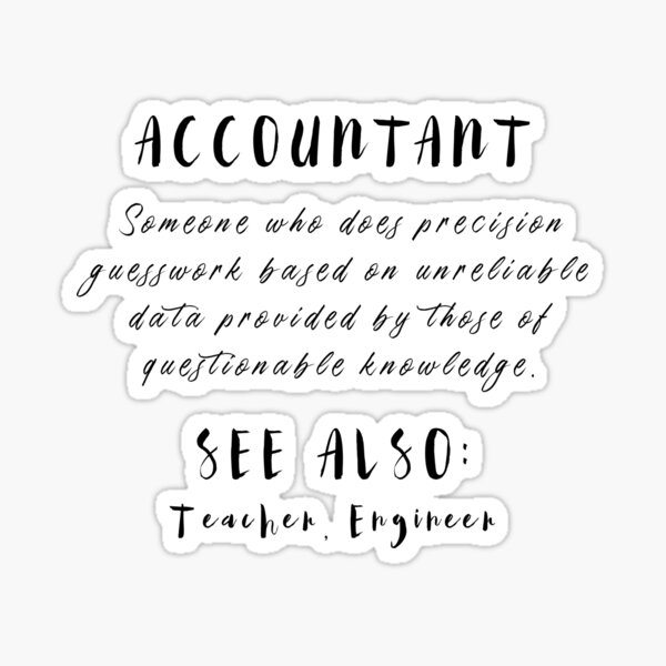 accountant-meaning-definition-funny-accounting-teacher-sticker-for