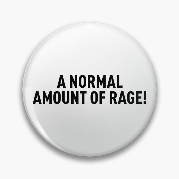 Item preview, A Normal Amount Of Rage! (Black) designed and sold by FilipeFerreira.