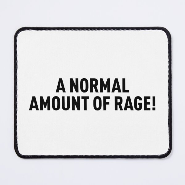 Item preview, A Normal Amount Of Rage! (Black) designed and sold by FilipeFerreira.