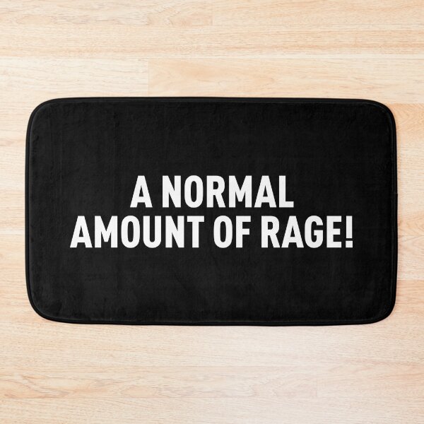 Item preview, A Normal Amount Of Rage! (White) designed and sold by FilipeFerreira.