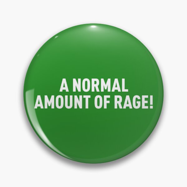 Item preview, A Normal Amount Of Rage! (Green BG) designed and sold by FilipeFerreira.