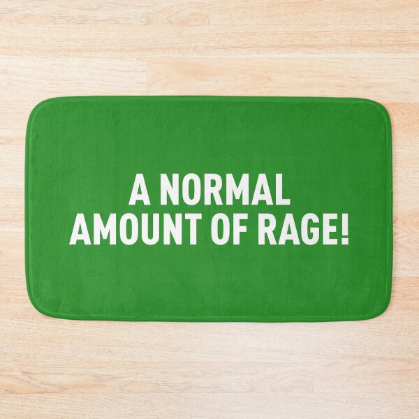 Item preview, A Normal Amount Of Rage! (Green BG) designed and sold by FilipeFerreira.