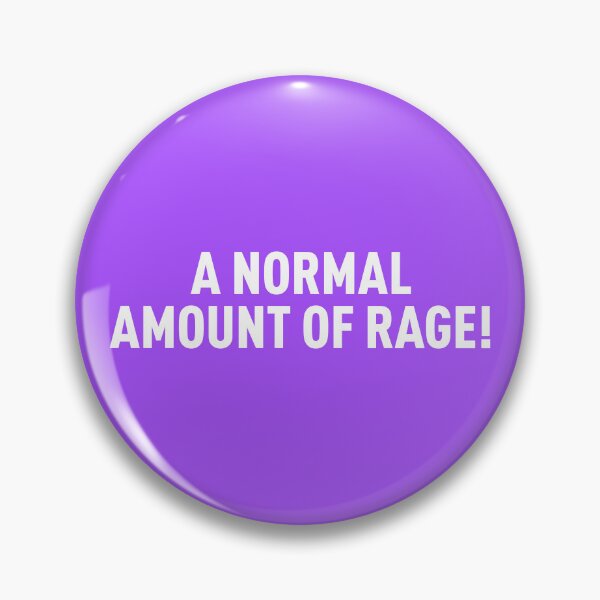 Item preview, A Normal Amount Of Rage! (Purple BG) designed and sold by FilipeFerreira.