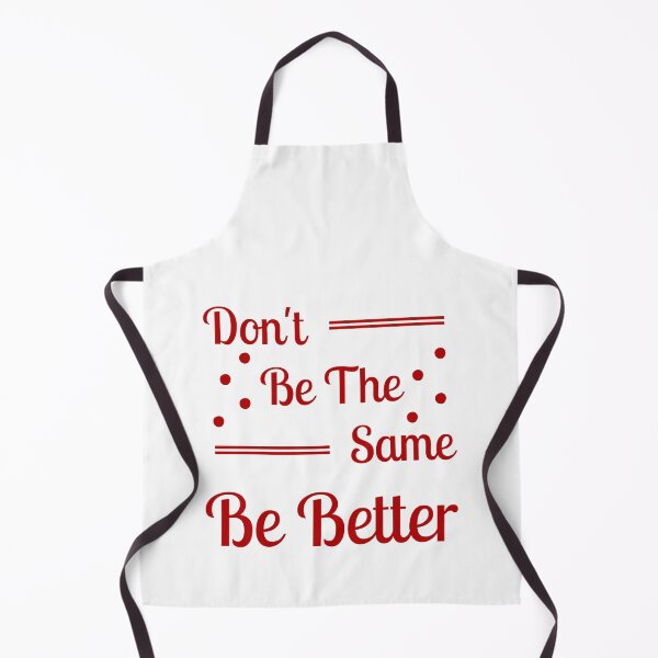 Item preview, Don't be the same be better designed and sold by Shahd Design.